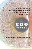 The Ego Tunnel by Thomas Metzinger